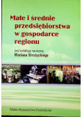 Małe i średnie przedsiębiorstwa w gospodarstwie regionu