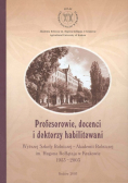 Profesorowie docenci i doktorzy habilitowani Wyższej Szkoły Rolniczej - Akademii Rolniczej im Hugona Kołłątaja w Krakowie 1953-2003