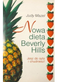Nowa dieta Beverly Hills Jesz do syta i chudniesz