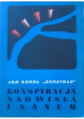 Konspiracja nad Wisłą i Sanem 1939 1944