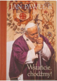 Wstańcie chodźmy