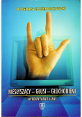 Niesłyszący głusi głuchoniemi