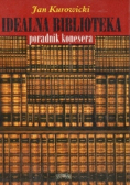 Idealna biblioteka poradnik konesera