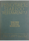 Pismo Święte Starego Testamentu Tom VIII 2 Księga Koheleta