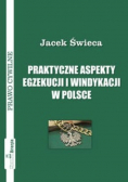 Praktyczne aspekty egzekucji i windykacji w Polsce