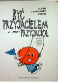 Być przyjacielem czy mieć przyjaciela