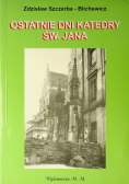 ostatnie dni katedry św. Jana