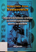Odpowiedzialność cywilna za zanieczyszczenie morza ze statków