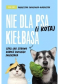 Nie dla psa (i kota) kiełbasa