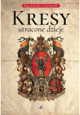 Kresy  utracone dzieje