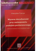 Wycena nieruchomości przy zastosowaniu podejścia porównawczego omówienie standardu wraz z przykładami zadań