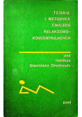Teoria i metodyka ćwiczeń relaksowo - koncentrujących