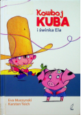 Kowboj Kuba i świnka Ela