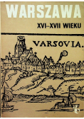 Warszawa XVI - XVII wieku Zeszyt I