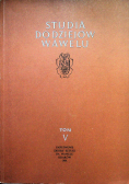 Studia do dziejów Wawelu Tom V