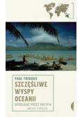 Szczęśliwe wyspy Oceanii. Wiosłując przez Pacyfik