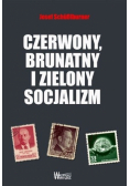 Czerwony, brunatny i zielony socjalizm