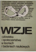 Wizje człowieka i społeczeństwa w teoriach i badaniach naukowych