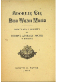 Adoruję Cię Boski Więźniu Miłości 1944 r.