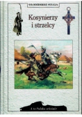 Kosynierzy i strzelcy