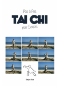 Le Tai Chi Pour Seniors, Pas a Pas