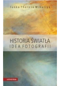 Historia światła Idea fotografii