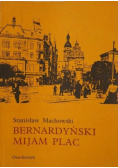 Bernardyński mijam plac