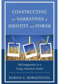 Constructing the Narratives of Identity and Power