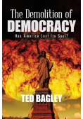 The Demolition of Democracy