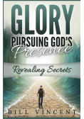 Glory Pursuing God's Presence