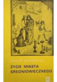 Życie miasta  średniowiecznego