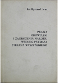 Prawa obowiązki i zagrożenia narodu według Prymasa Stefana Wyszyńskiego