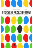 Otoczeni przez idiotów