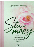 Słowa mocy. Sztuka tworzenia szczęśliwego życia