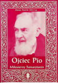 Ojciec Pio Miłosierny Samarytanin