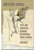 Życie jako śmiertelna choroba przenoszona drogą płciową