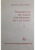 Vademecum do badań nad historią XIX i XX wieku tom II