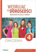 Wędrując ku dorosłości Wychowanie do życia w rodzinie 4 Ćwiczenia