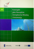 Foresight jako narzędzie zarządzania wiedzą i innowacją
