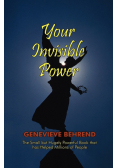 Your Invisible Power