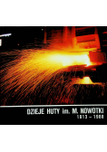 Dzieje Huty im M Nowotki