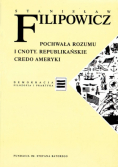 Pochwała rozumu i cnoty Republikańskie Credo Ameryki