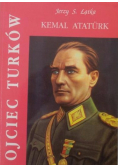 Ojciec Turków Kemal Ataturk