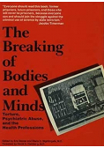 The Breaking of Bodies and minds