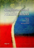 Skomplikowane stosunki Polaków i Rosjan