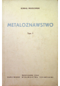 Metaloznawstwo tom I