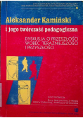 Aleksander Kamiński i jego twórczość pedagogiczna