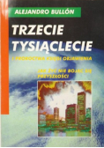 Trzecie tysiąclecie i proroctwa Księgi Objawienia. Jak żyć nie bojąc się przyszłości