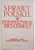 Sprawy polskie w perspektywie światowej