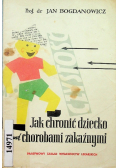 Jak chronić dziecko przed chorobami zakaźnymi